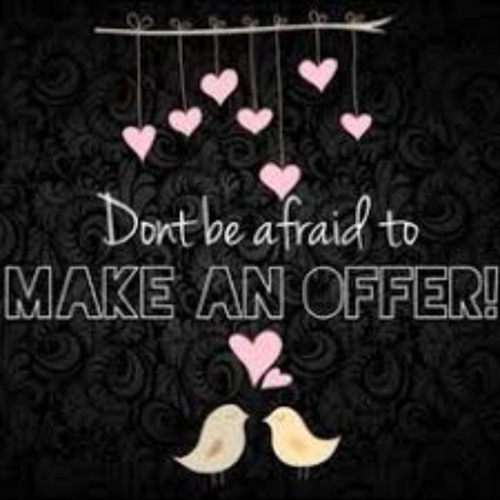 All offers welcome!
